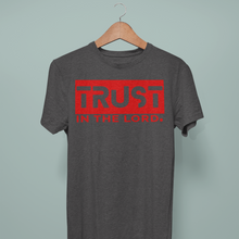 Load image into Gallery viewer, BOLD TRUST- Comfort Fit Tshirt
