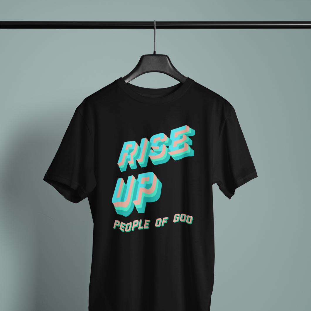 Rise UP- Comfort Fit Tshirt