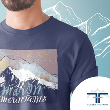 Carregar imagem no visualizador da galeria, Movin&#39; Mountains - Comfort Fit Tshirt - FAITHKIND ART
